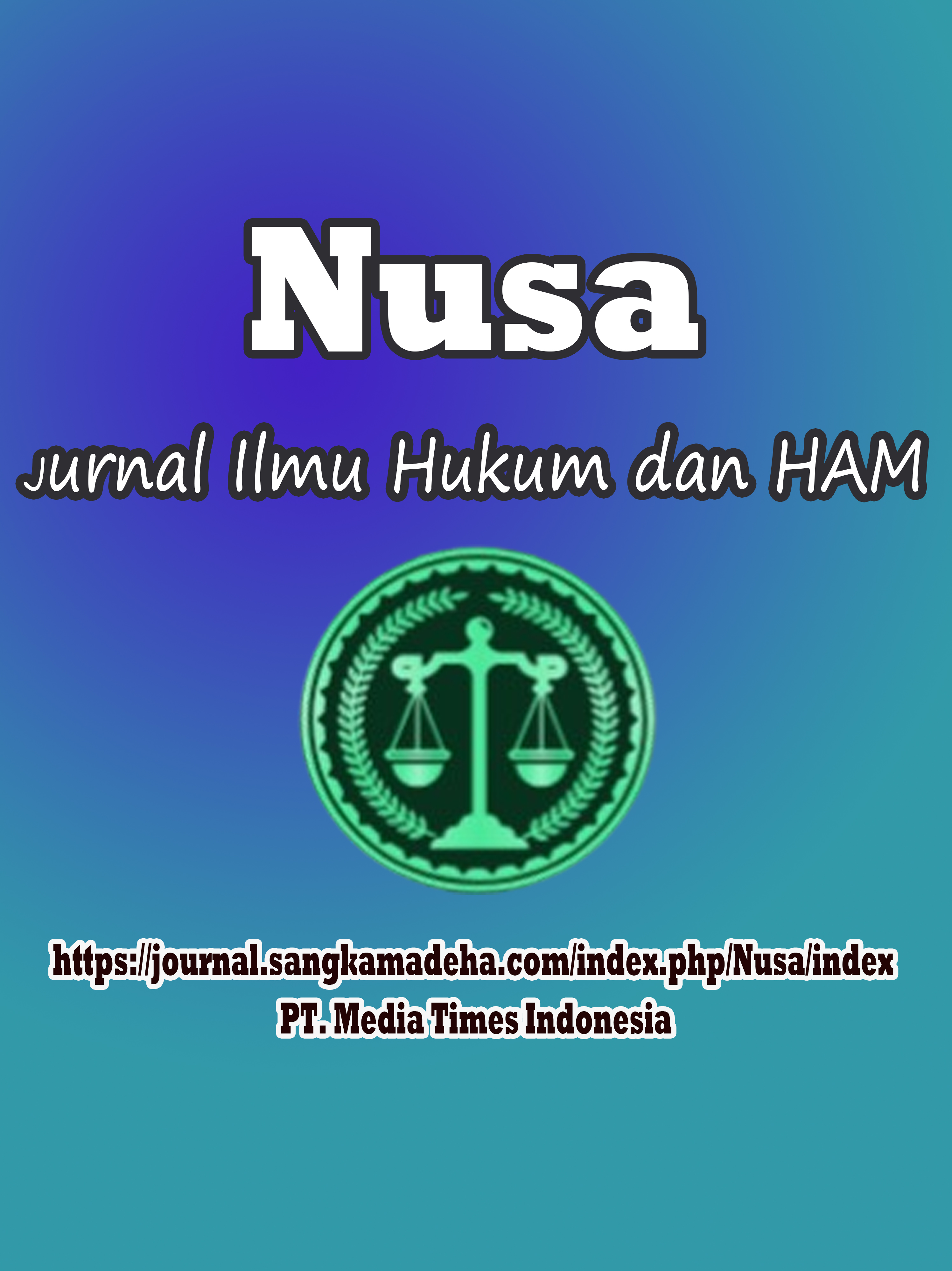 Nusa: Jurnal Ilmu Hukum dan HAM